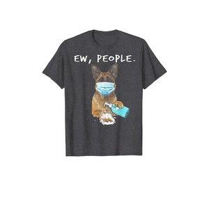 Funny Men’s T-shirt German Shepherd Ew People Dog Wearing A Face Mask. Size:XL